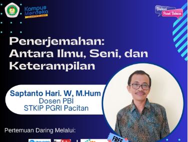 UPT Pusat Bahasa STKIP PGRI Pacitan Menggelar Diskusi Bertajuk ‘Penerjemahan: Antara Ilmu, Seni, dan Keterampilan